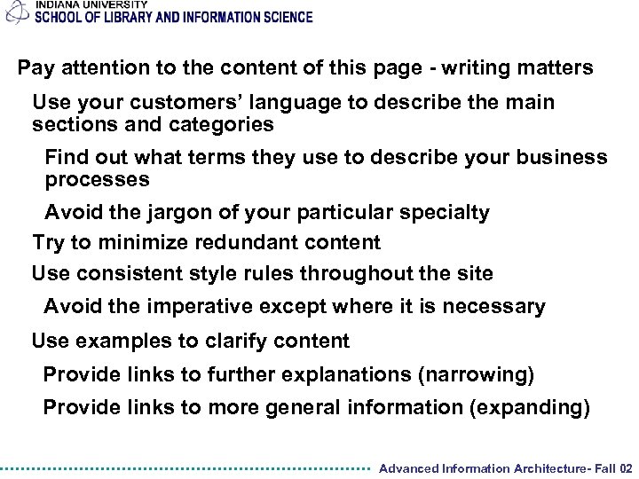 Pay attention to the content of this page - writing matters Use your customers’