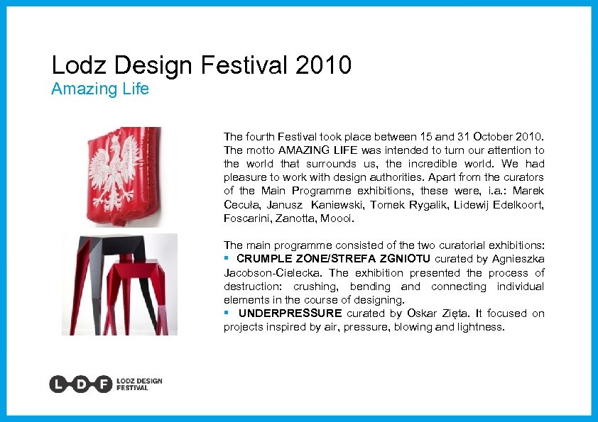 Lodz Design Festival 2010 Amazing Life The fourth Festival took place between 15 and