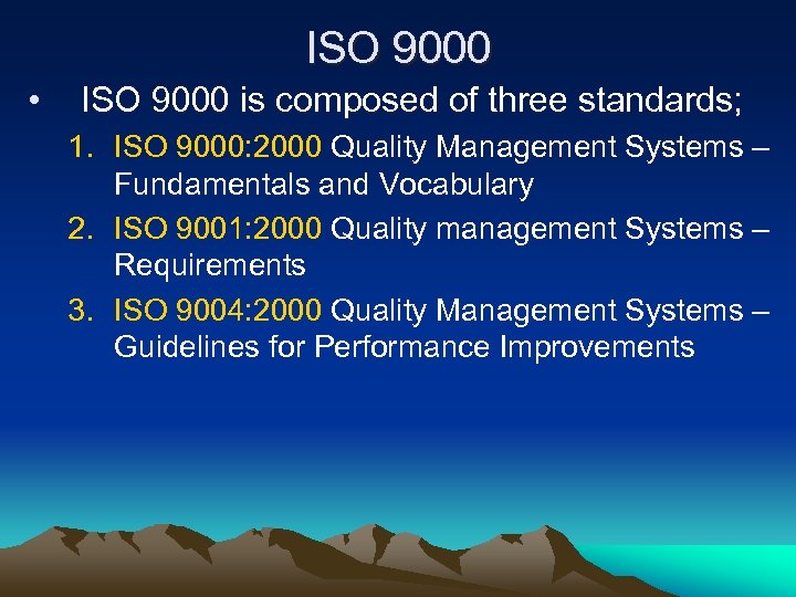 Quality Standards ISO 9000 What It