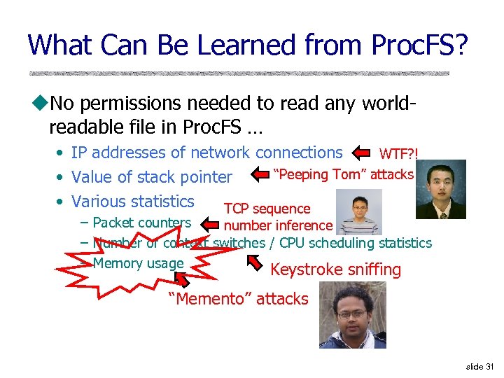 What Can Be Learned from Proc. FS? u. No permissions needed to read any