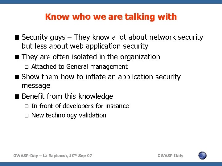 Know who we are talking with < Security guys – They know a lot