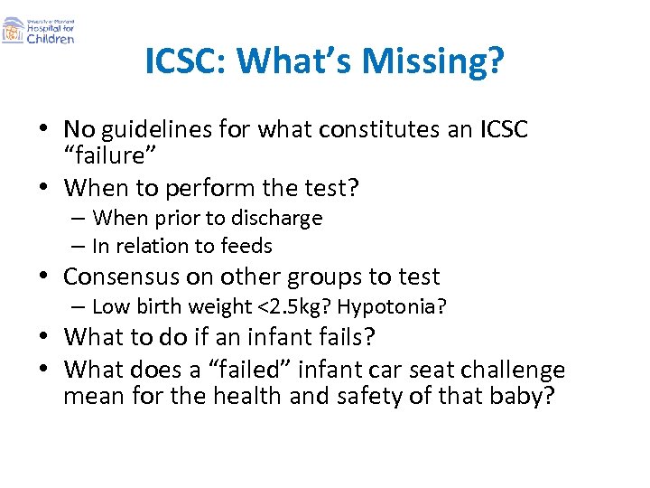 ICSC: What’s Missing? • No guidelines for what constitutes an ICSC “failure” • When