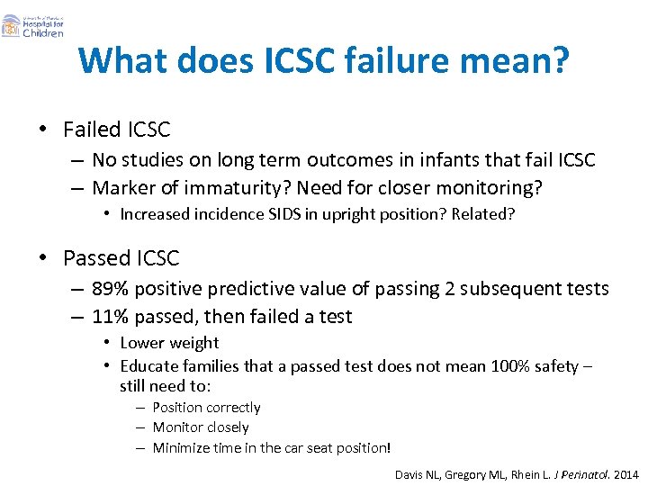 What does ICSC failure mean? • Failed ICSC – No studies on long term