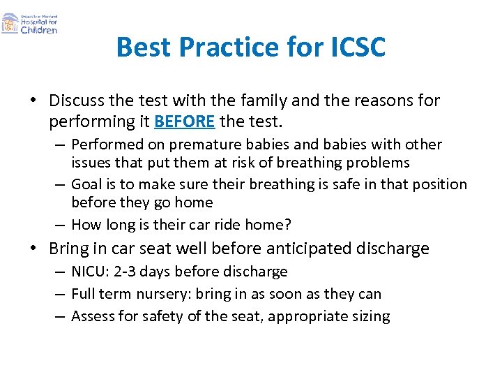 Best Practice for ICSC • Discuss the test with the family and the reasons