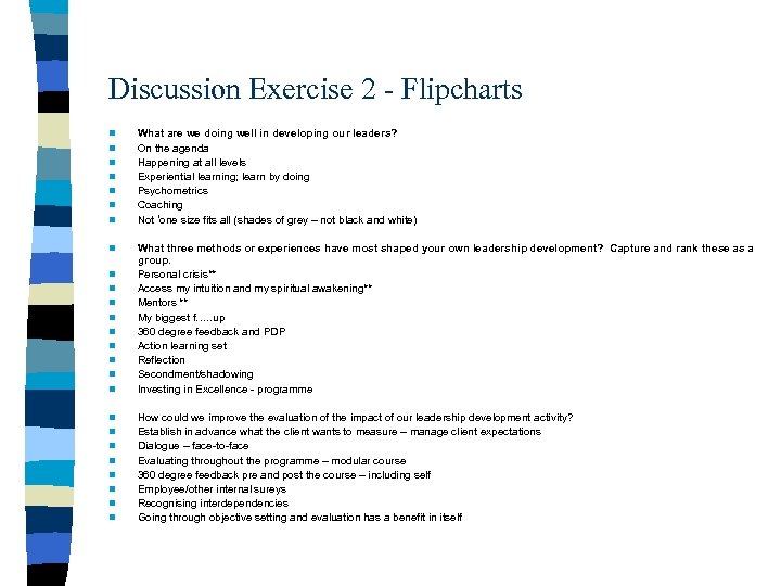 Discussion Exercise 2 - Flipcharts n n n n n n n What are