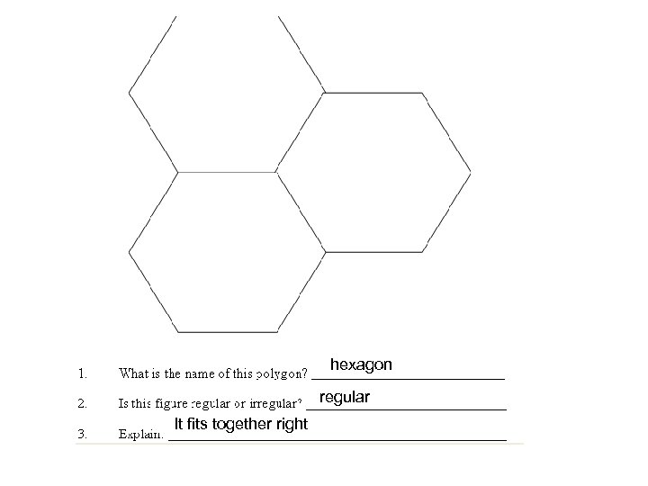 hexagon regular It fits together right 
