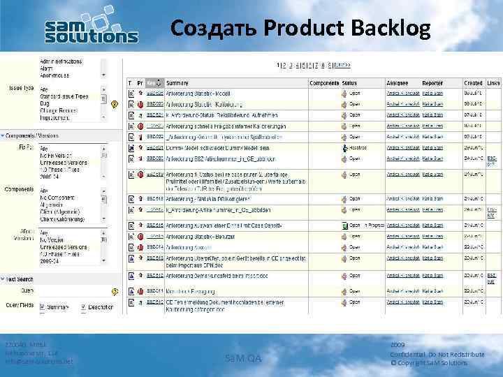 Создать Product Backlog 220040 Minsk Nekrasova str, 114 info@sam-solutions. net Sa. M QA 2009