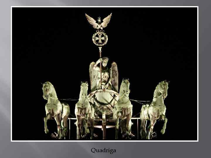 Quadriga 