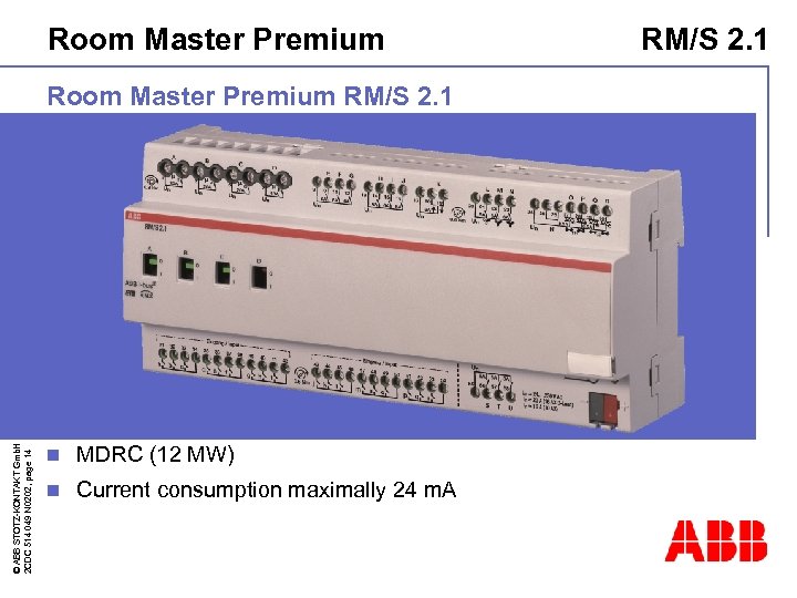 Room Master Premium © ABB STOTZ-KONTAKT Gmb. H 2 CDC 514 049 N 0202,