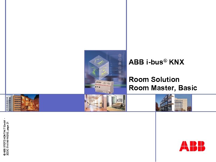 © ABB STOTZ-KONTAKT Gmb. H 2 CDC 514 049 N 0202, page 21 ABB