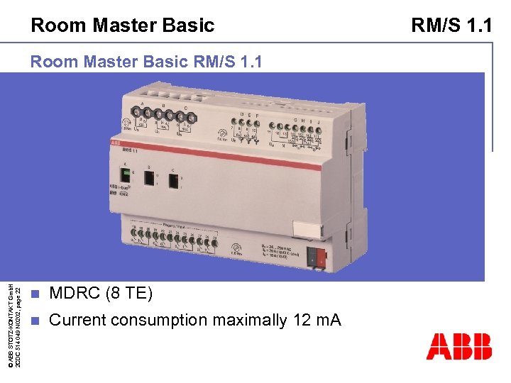 Room Master Basic © ABB STOTZ-KONTAKT Gmb. H 2 CDC 514 049 N 0202,