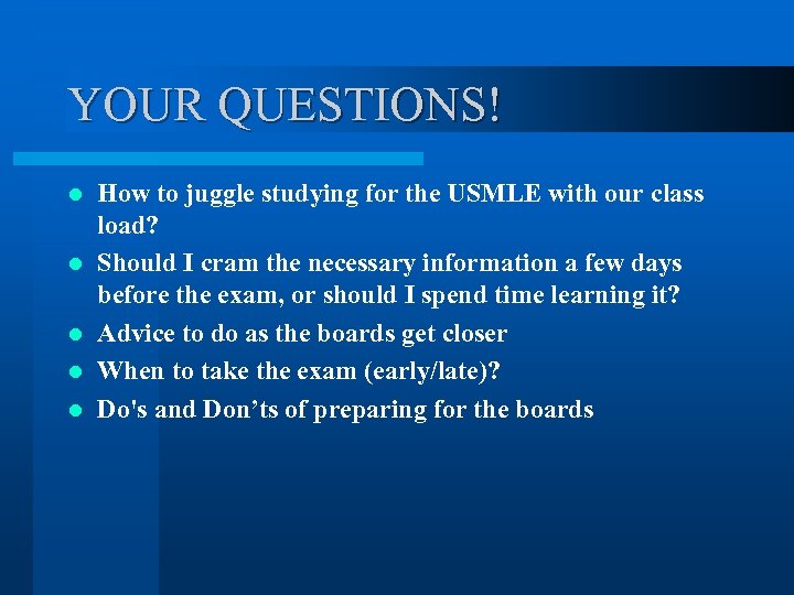 YOUR QUESTIONS! l l l How to juggle studying for the USMLE with our
