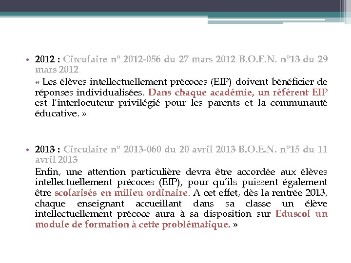  • 2012 : Circulaire n° 2012 -056 du 27 mars 2012 B. O.