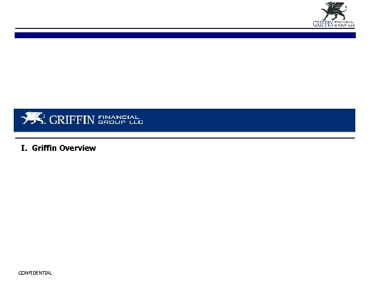 I. Griffin Overview CONFIDENTIAL 