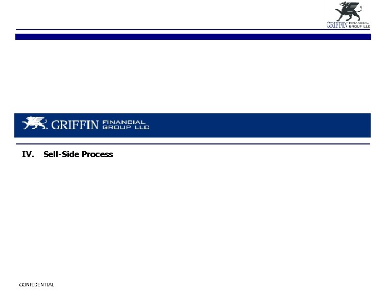 IV. Sell-Side Process CONFIDENTIAL 