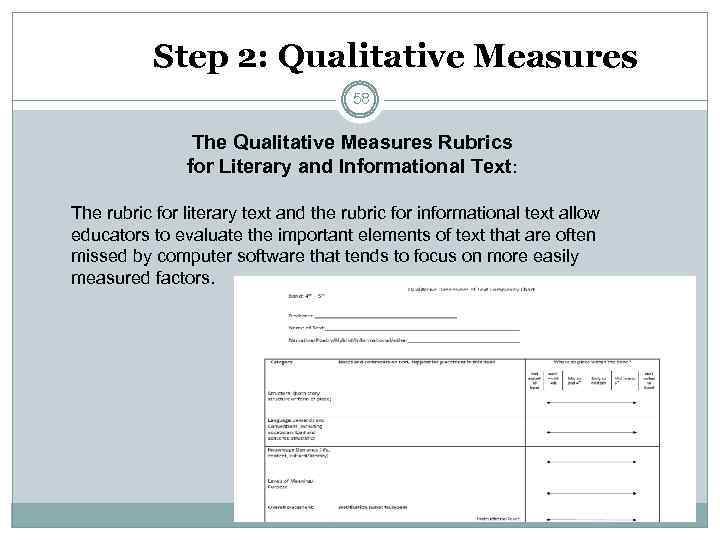 Step 2: Qualitative Measures 58 The Qualitative Measures Rubrics for Literary and Informational Text: