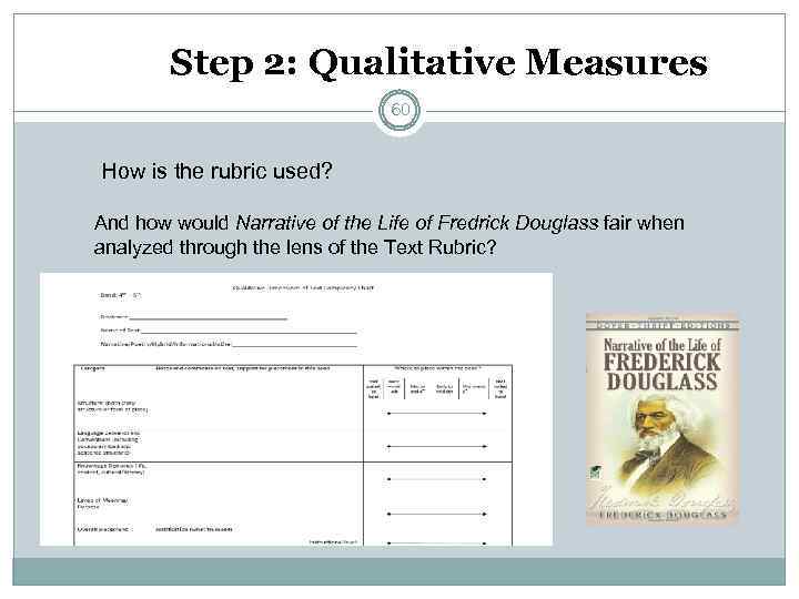 Step 2: Qualitative Measures 60 How is the rubric used? And how would Narrative