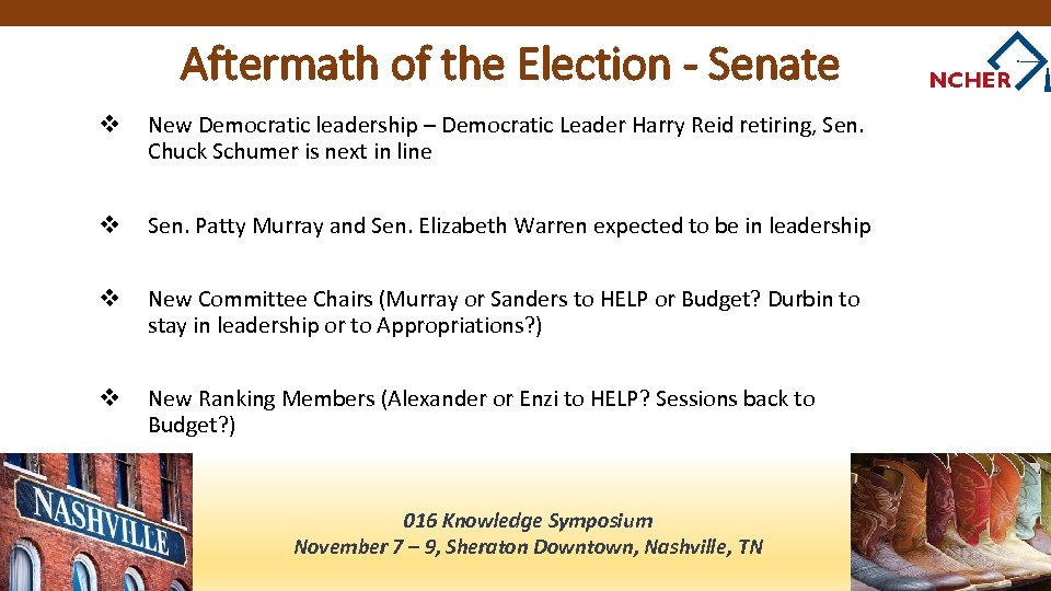 Aftermath of the Election - Senate v New Democratic leadership – Democratic Leader Harry