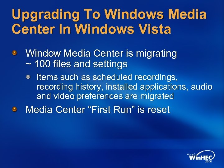 Upgrading To Windows Media Center In Windows Vista Window Media Center is migrating ~