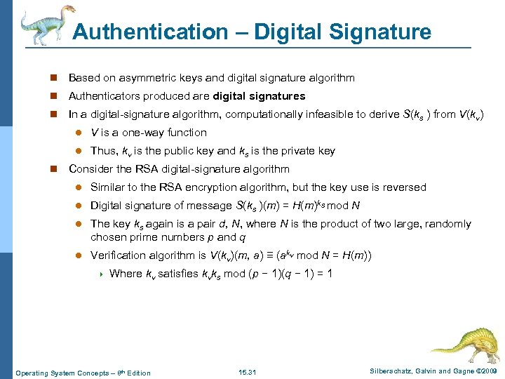 Authentication – Digital Signature n Based on asymmetric keys and digital signature algorithm n