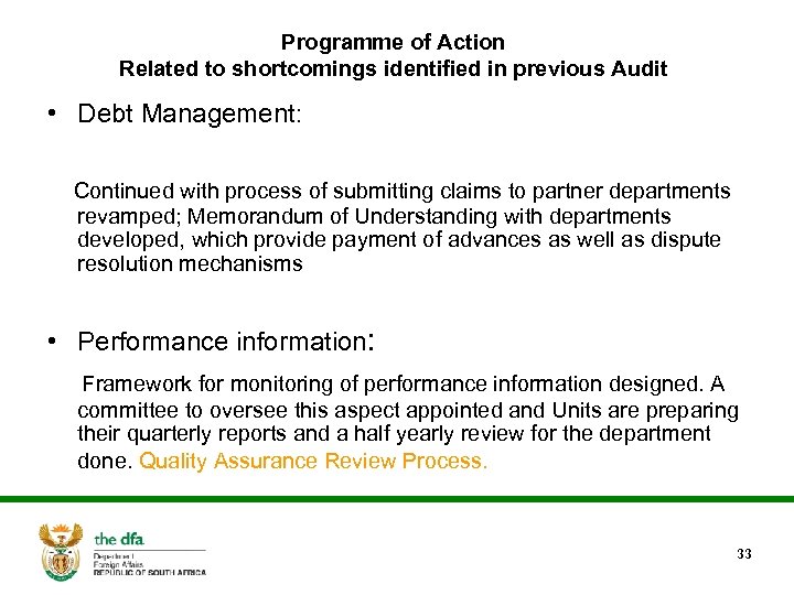 Programme of Action Related to shortcomings identified in previous Audit • Debt Management: Continued