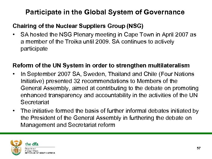 Participate in the Global System of Governance Chairing of the Nuclear Suppliers Group (NSG)