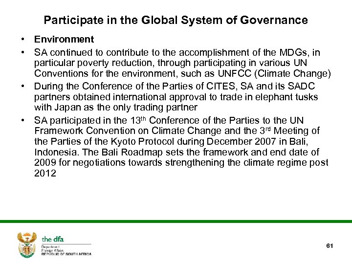 Participate in the Global System of Governance • Environment • SA continued to contribute