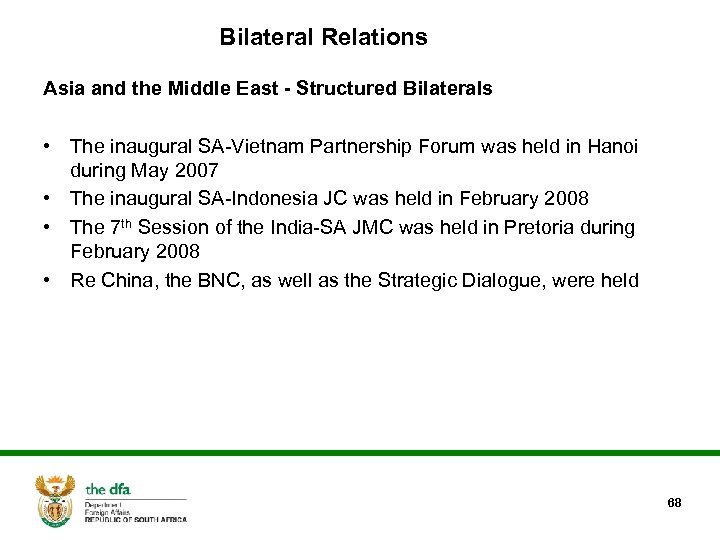 Bilateral Relations Asia and the Middle East - Structured Bilaterals • The inaugural SA-Vietnam