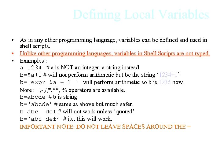 Defining Local Variables • As in any other programming language, variables can be defined