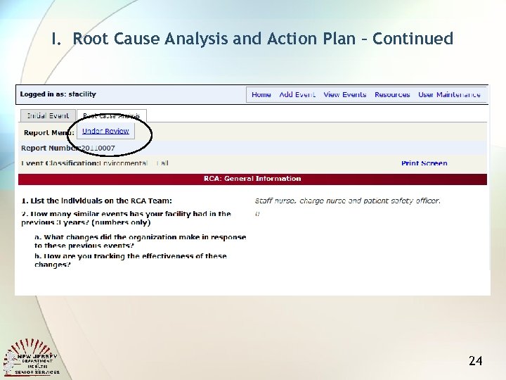 I. Root Cause Analysis and Action Plan – Continued 24 