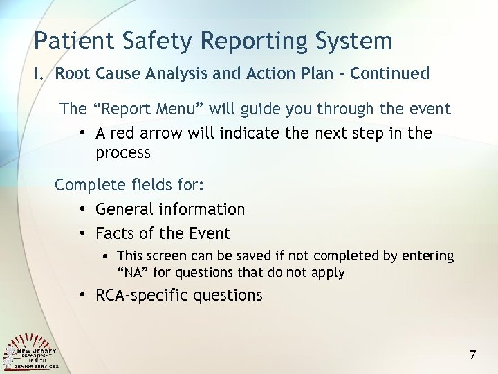 Patient Safety Reporting System I. Root Cause Analysis and Action Plan – Continued The