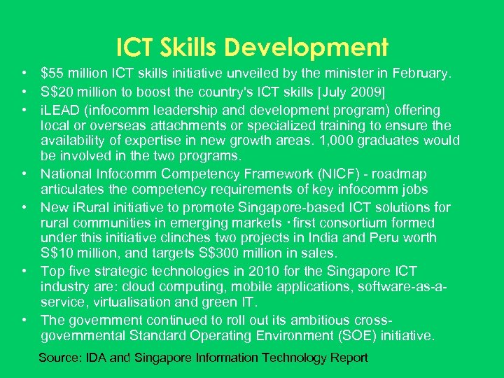 ICT Skills Development • $55 million ICT skills initiative unveiled by the minister in