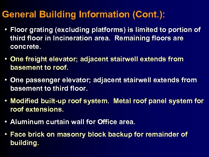 General Building Information (Cont. ): • Floor grating (excluding platforms) is limited to portion