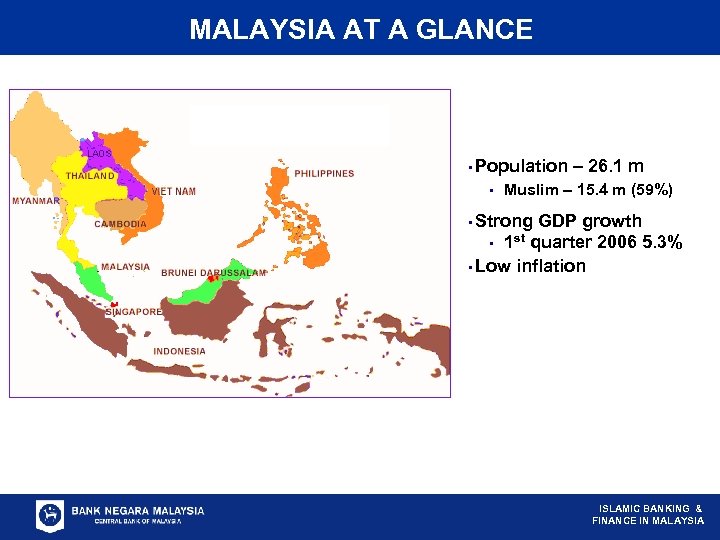 MALAYSIA AT A GLANCE • Population • – 26. 1 m Muslim – 15.
