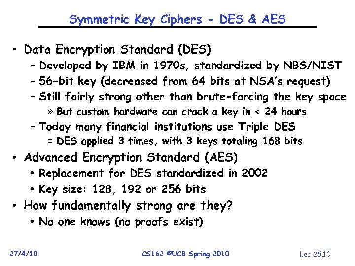 Symmetric Key Ciphers - DES & AES • Data Encryption Standard (DES) – Developed