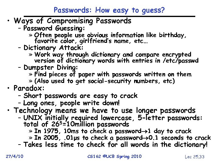 Passwords: How easy to guess? • Ways of Compromising Passwords – Password Guessing: »