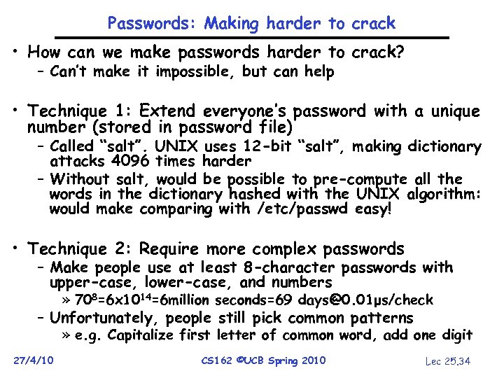 Passwords: Making harder to crack • How can we make passwords harder to crack?