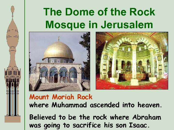 The Dome of the Rock Mosque in Jerusalem Mount Moriah Rock where Muhammad ascended