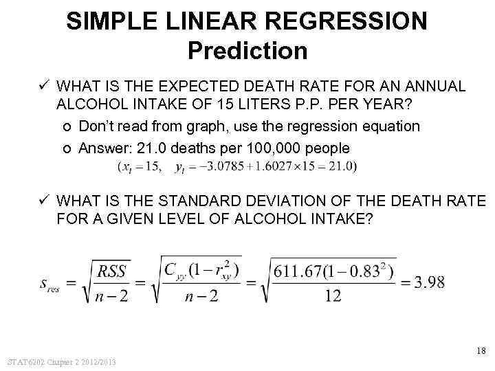 SIMPLE LINEAR REGRESSION Prediction ü WHAT IS THE EXPECTED DEATH RATE FOR AN ANNUAL