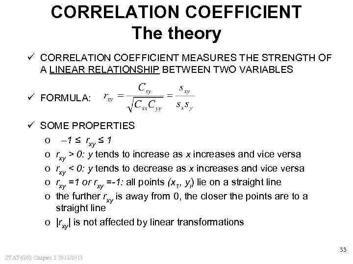 CORRELATION COEFFICIENT The theory ü CORRELATION COEFFICIENT MEASURES THE STRENGTH OF A LINEAR RELATIONSHIP