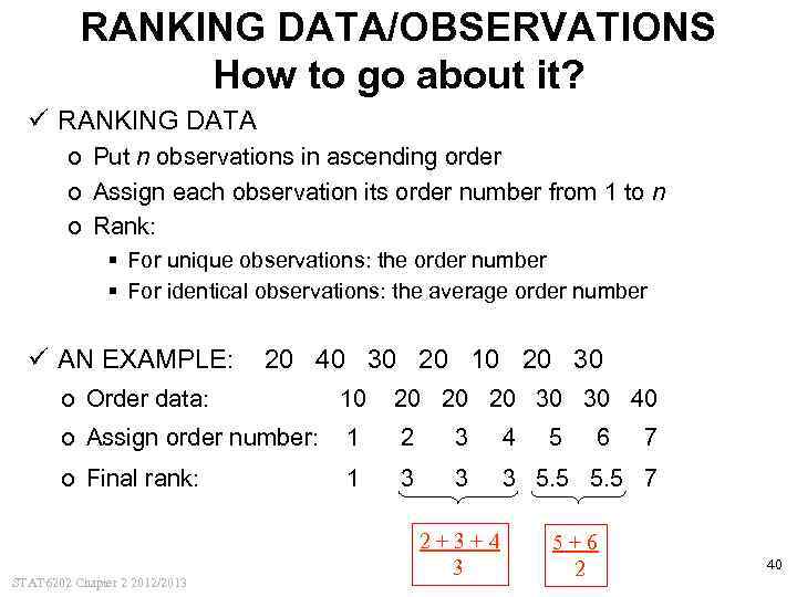 RANKING DATA/OBSERVATIONS How to go about it? ü RANKING DATA o Put n observations