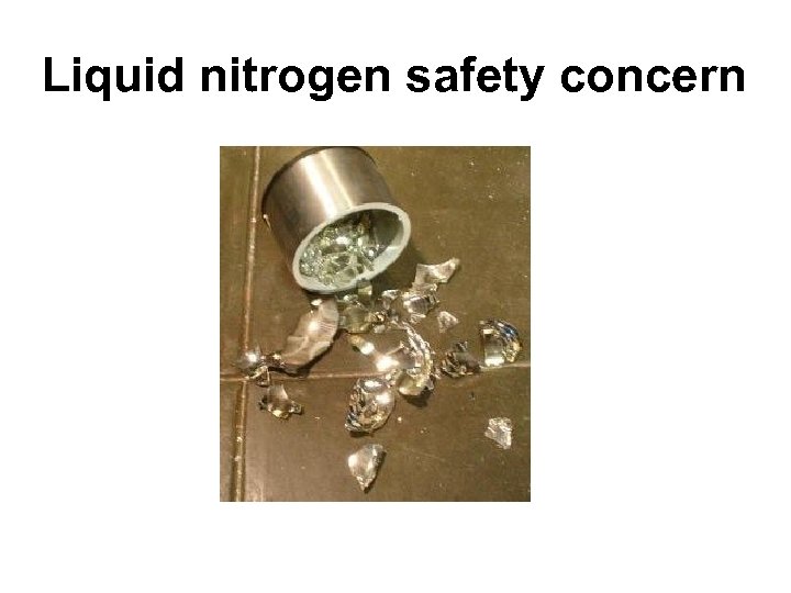 Liquid nitrogen safety concern 