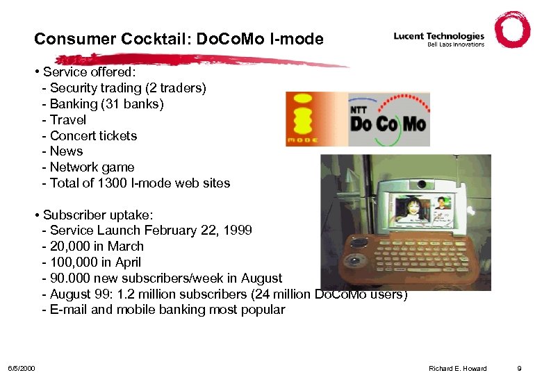 Consumer Cocktail: Do. Co. Mo I-mode • Service offered: - Security trading (2 traders)