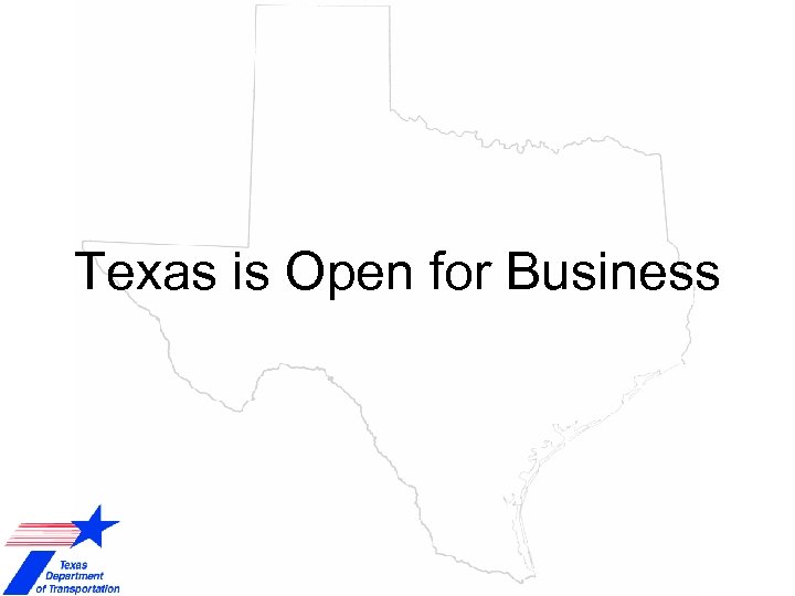 Texas is Open for Business 