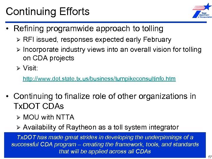 Continuing Efforts • Refining programwide approach to tolling RFI issued, responses expected early February