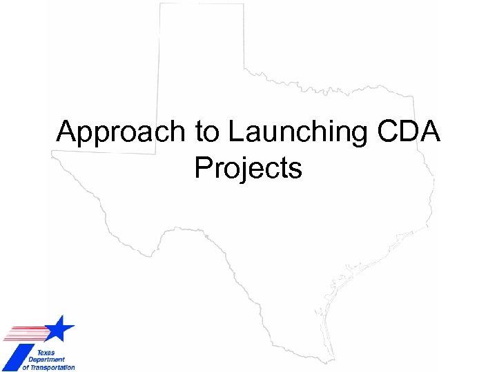 Approach to Launching CDA Projects 