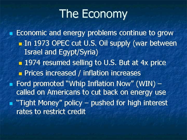 The Economy Economic and energy problems continue to grow In 1973 OPEC cut U.