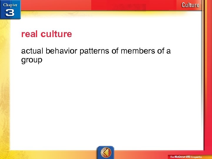 real culture actual behavior patterns of members of a group 