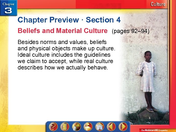 Chapter Preview · Section 4 Beliefs and Material Culture (pages 92– 94) Besides norms