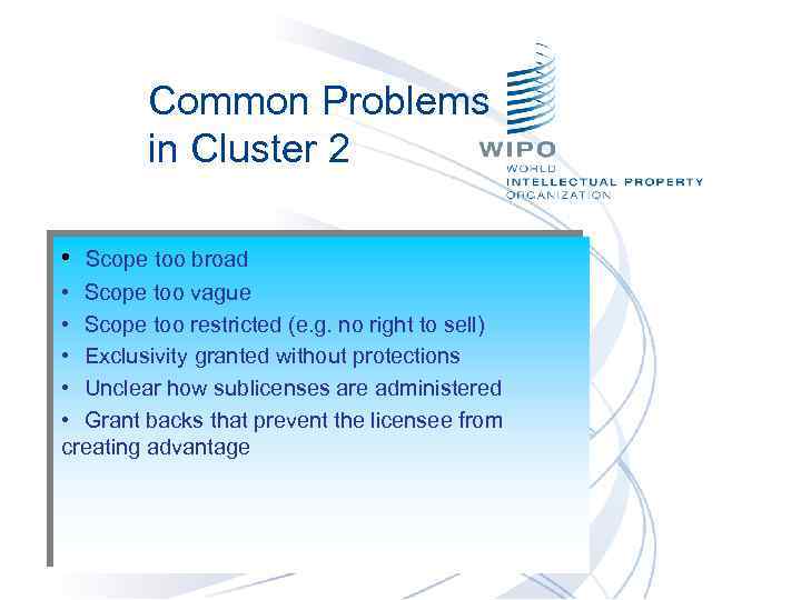 Common Problems in Cluster 2 • Scope too broad • Scope too vague •